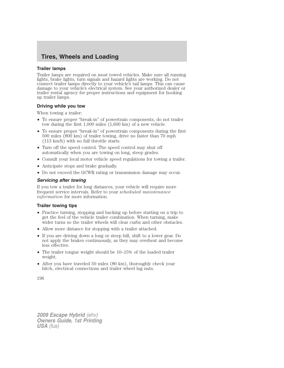 Trailer lamps, Driving while you tow, Servicing after towing | Trailer towing tips, Tires, wheels and loading | FORD 2009 Escape Hybrid v.1 User Manual | Page 196 / 333