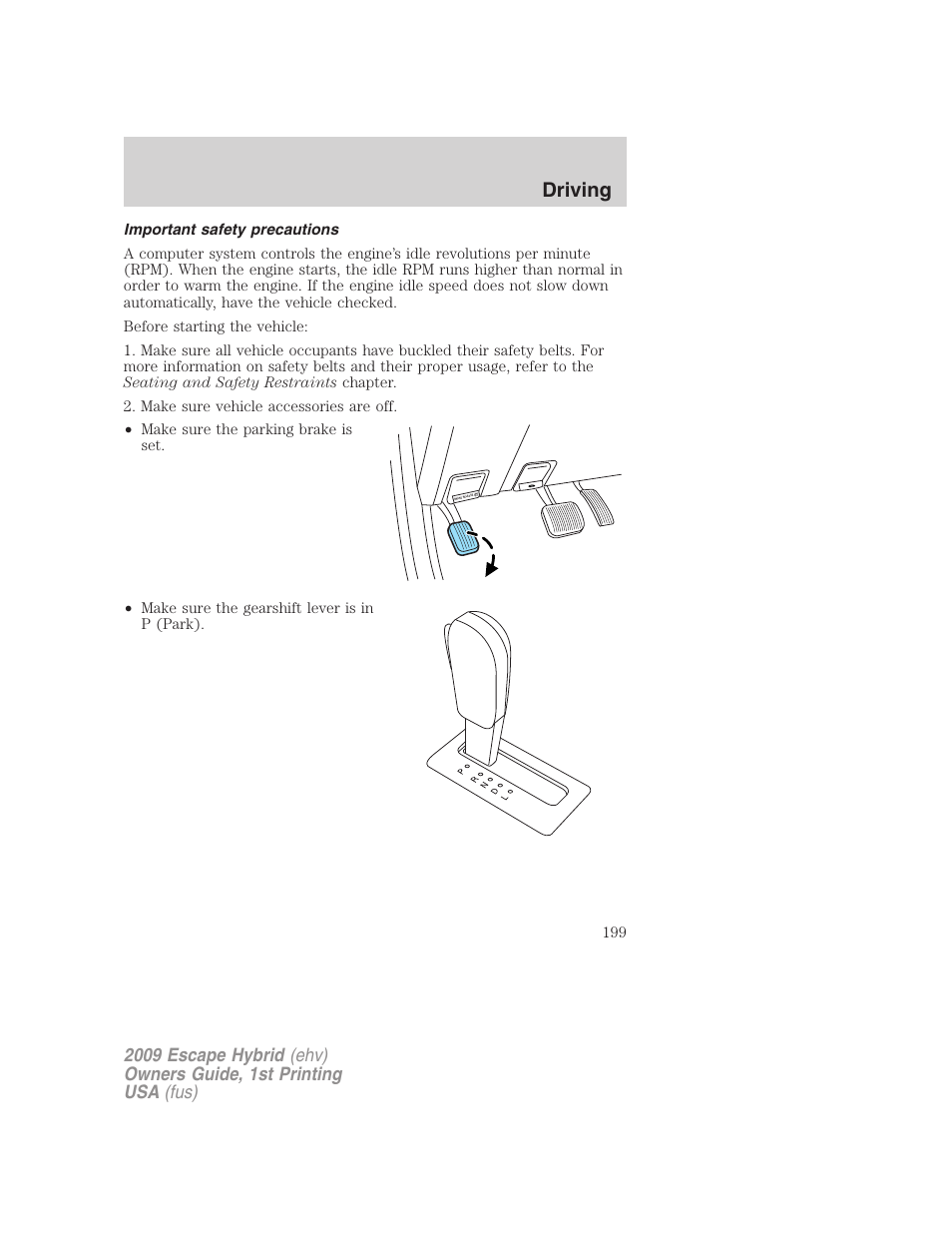 Important safety precautions, Driving | FORD 2009 Escape Hybrid v.1 User Manual | Page 199 / 333