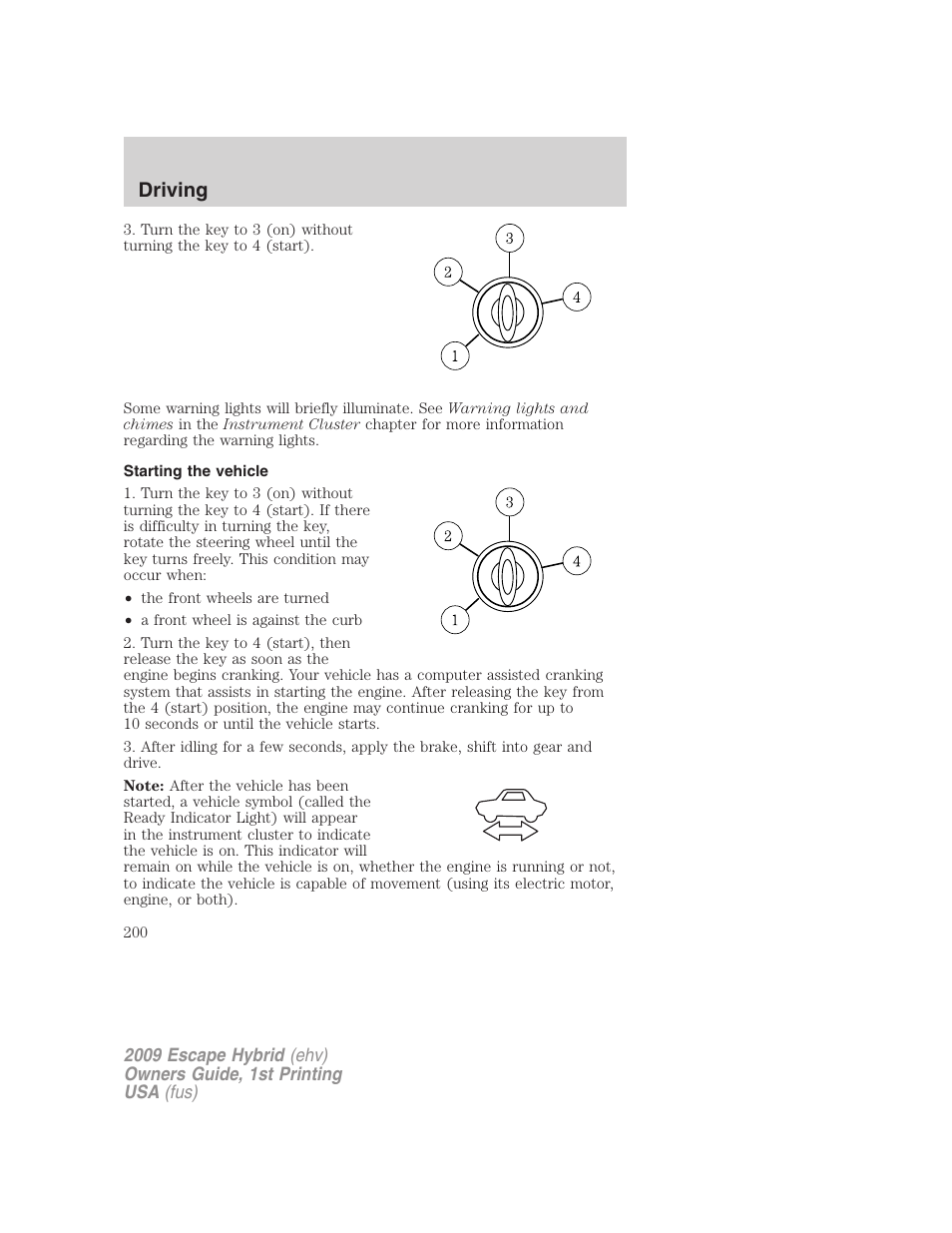 Starting the vehicle, Driving | FORD 2009 Escape Hybrid v.1 User Manual | Page 200 / 333