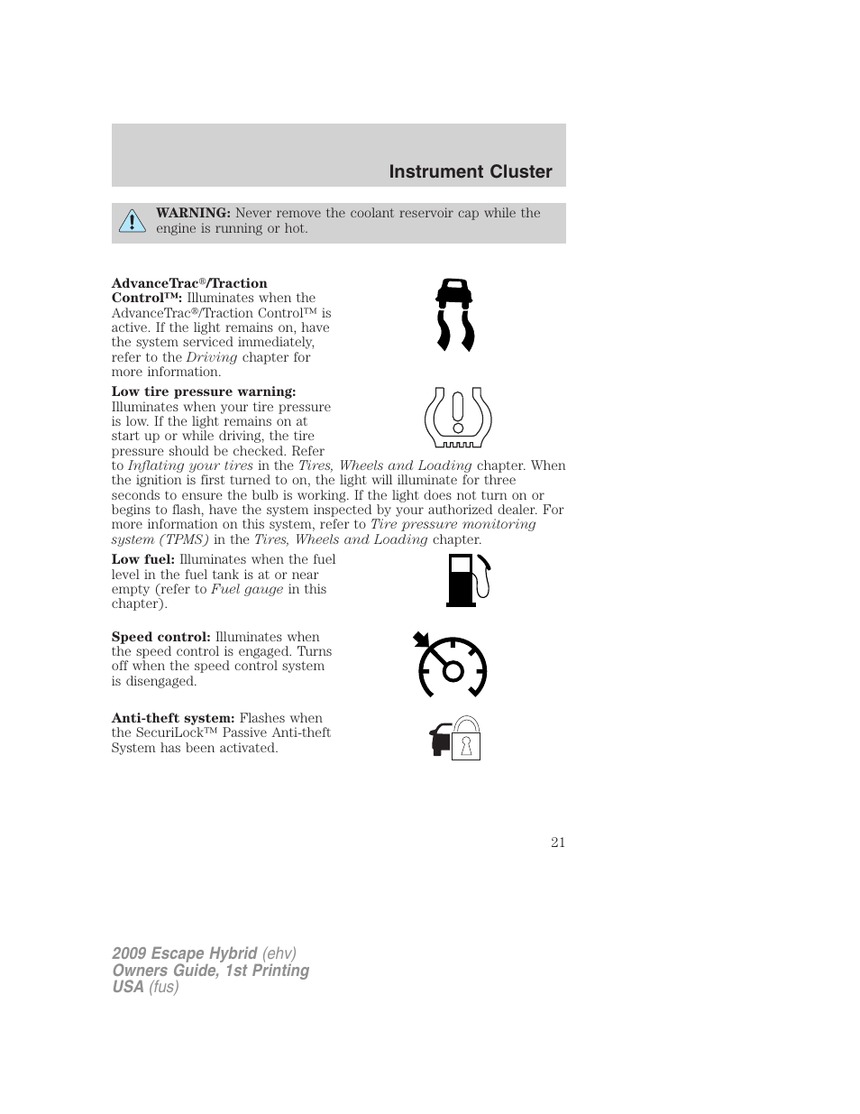 Instrument cluster | FORD 2009 Escape Hybrid v.1 User Manual | Page 21 / 333