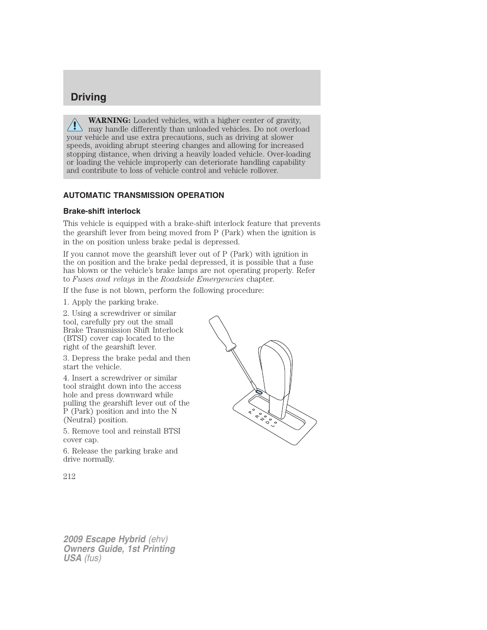 Automatic transmission operation, Brake-shift interlock, Transmission operation | Driving | FORD 2009 Escape Hybrid v.1 User Manual | Page 212 / 333