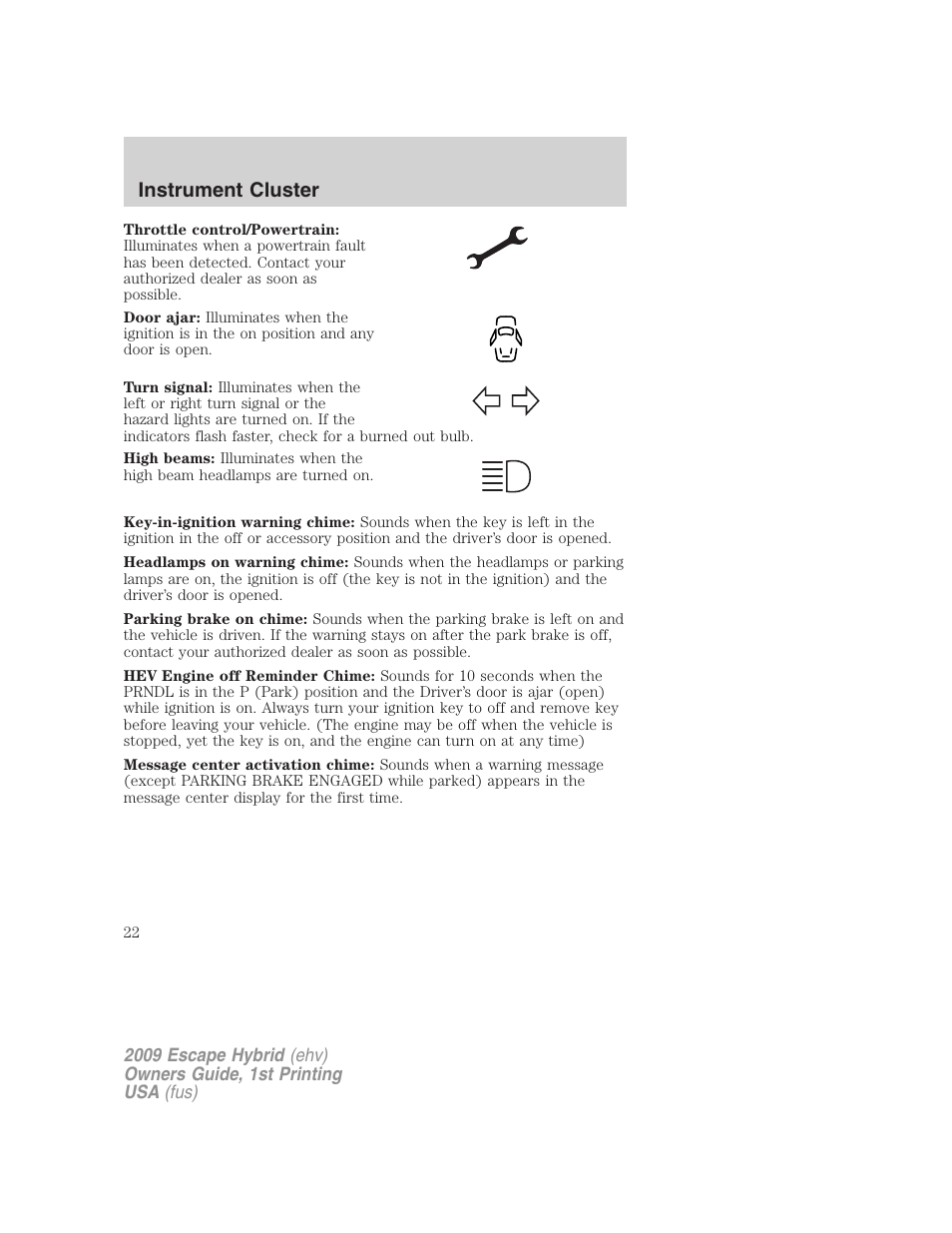 Instrument cluster | FORD 2009 Escape Hybrid v.1 User Manual | Page 22 / 333
