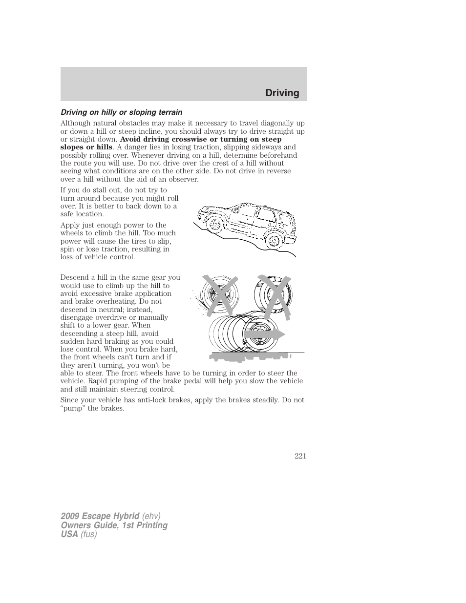 Driving on hilly or sloping terrain, Driving | FORD 2009 Escape Hybrid v.1 User Manual | Page 221 / 333