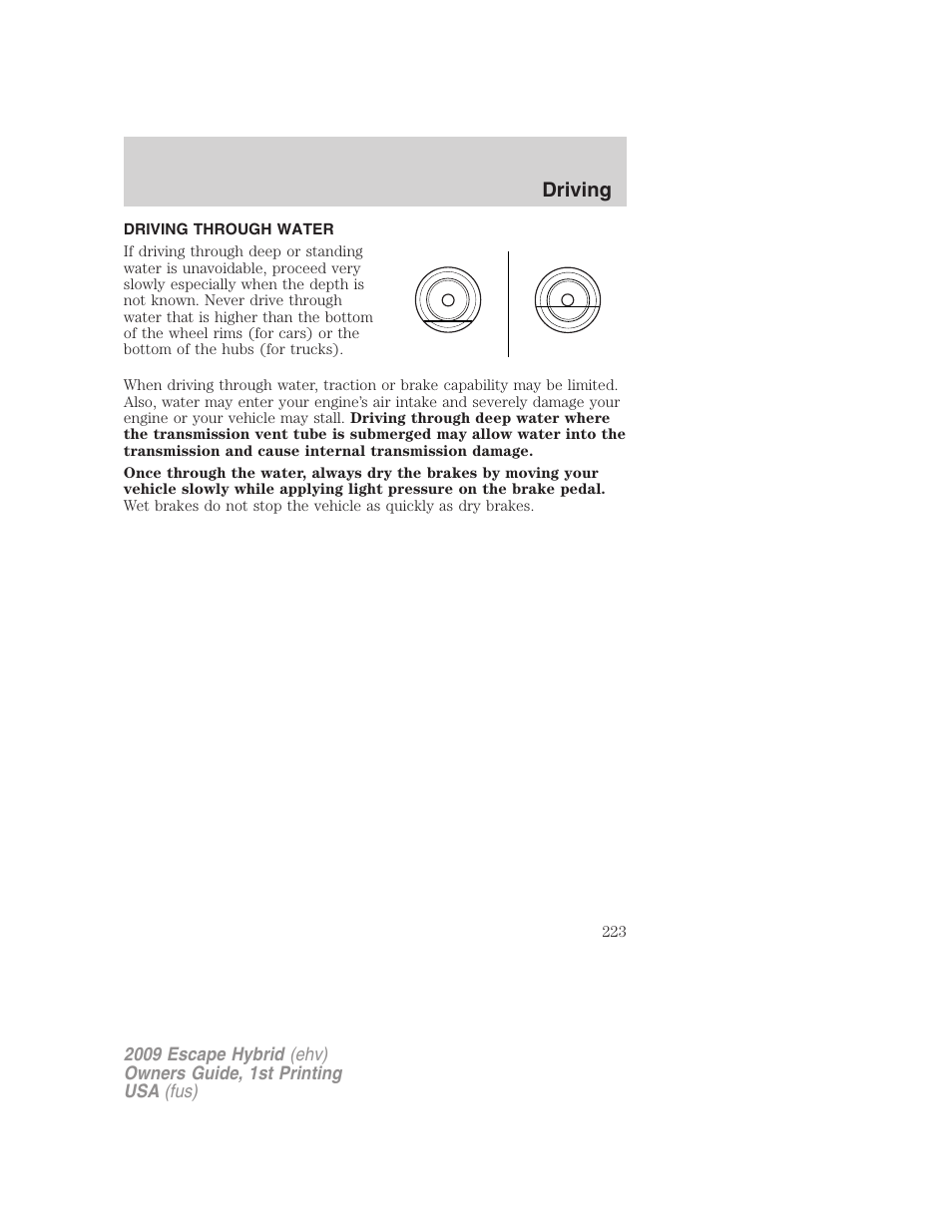 Driving through water, Driving | FORD 2009 Escape Hybrid v.1 User Manual | Page 223 / 333