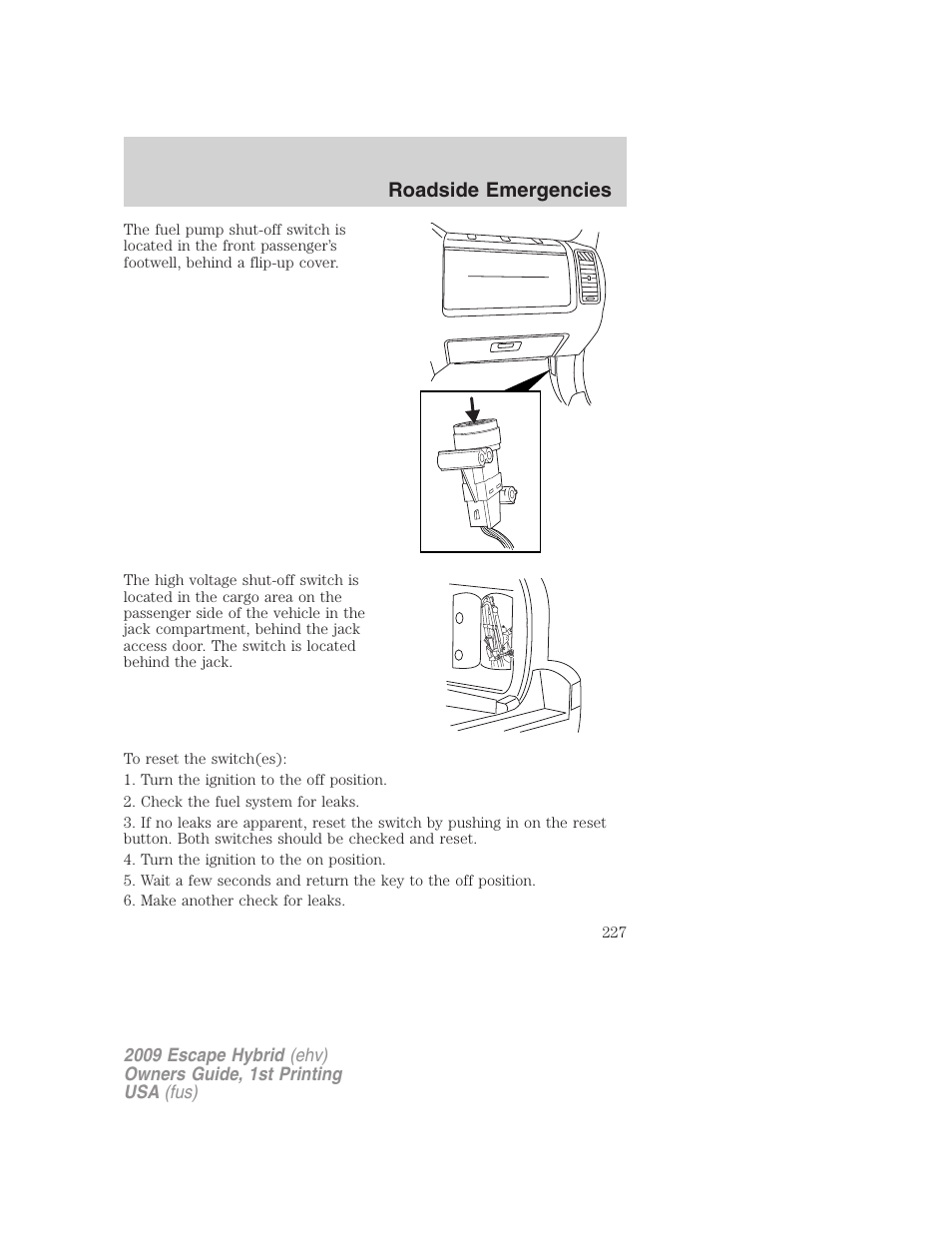 Roadside emergencies | FORD 2009 Escape Hybrid v.1 User Manual | Page 227 / 333