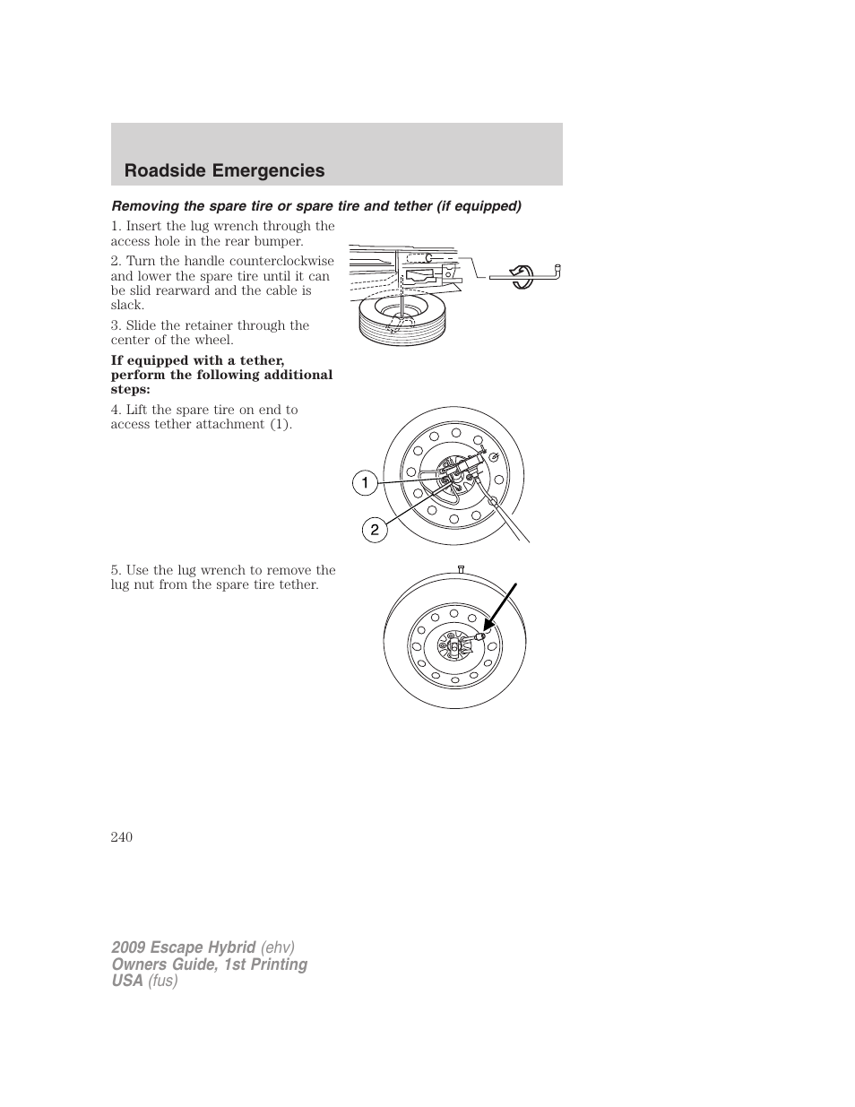 Roadside emergencies | FORD 2009 Escape Hybrid v.1 User Manual | Page 240 / 333