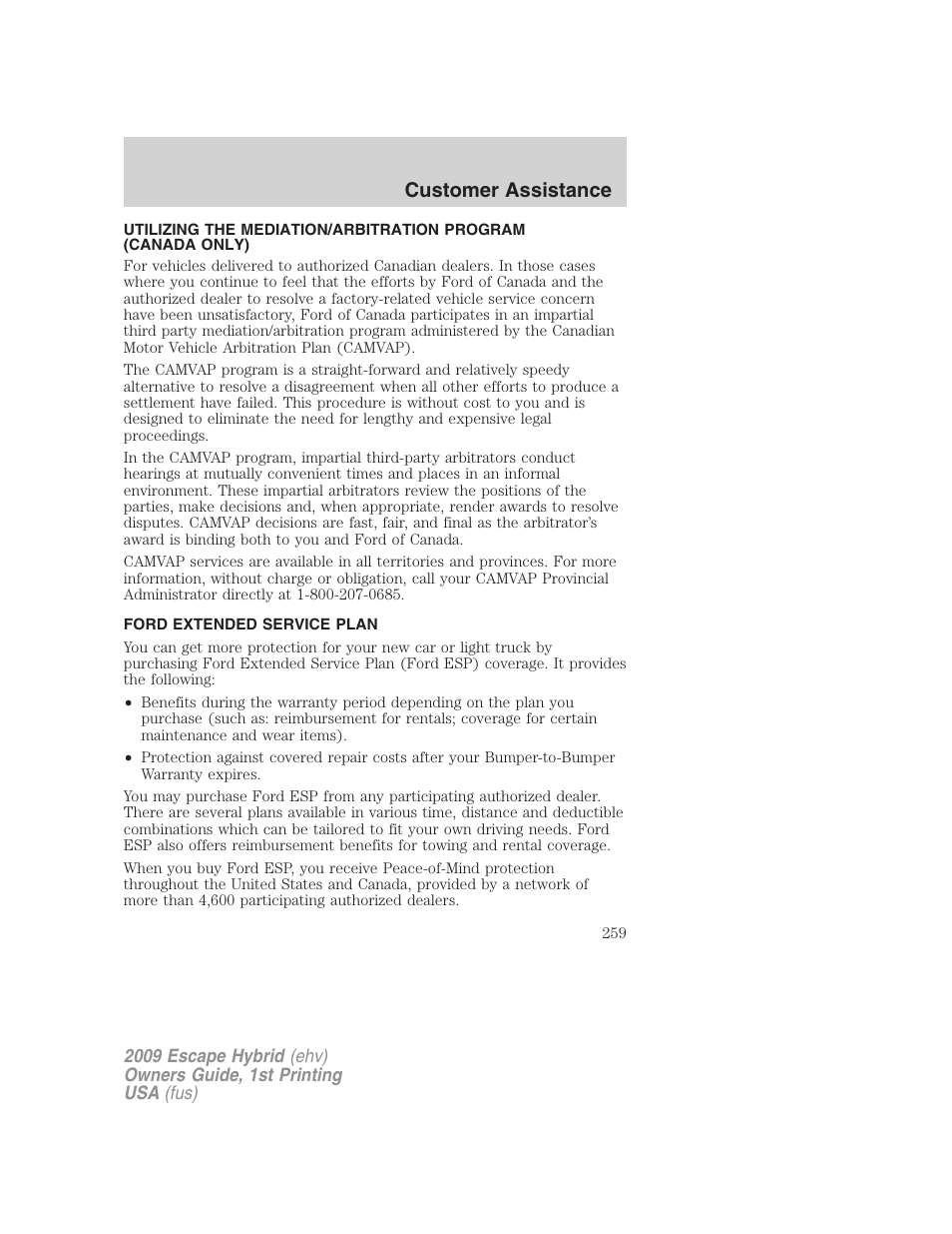 Ford extended service plan, Customer assistance | FORD 2009 Escape Hybrid v.1 User Manual | Page 259 / 333