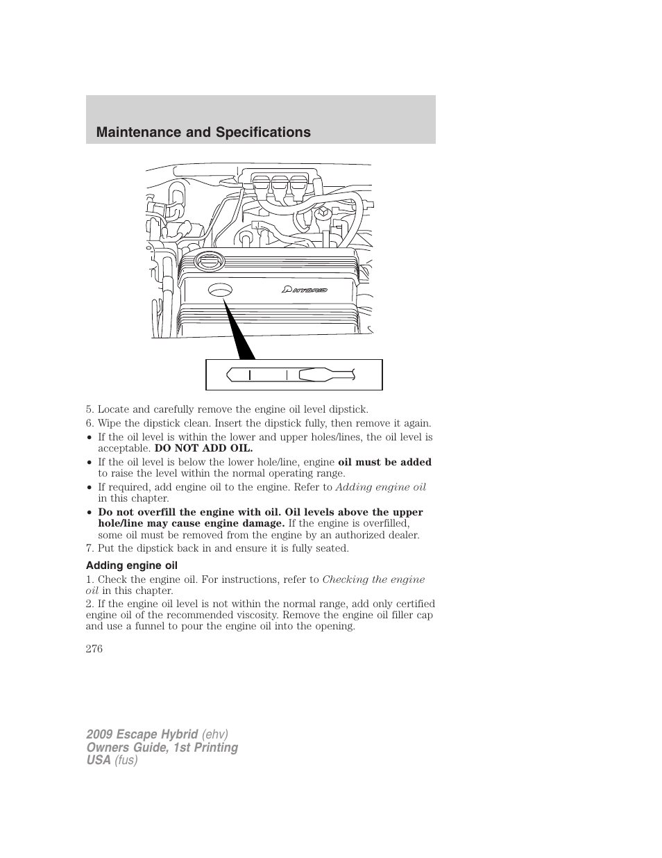 Adding engine oil, Maintenance and specifications | FORD 2009 Escape Hybrid v.1 User Manual | Page 276 / 333