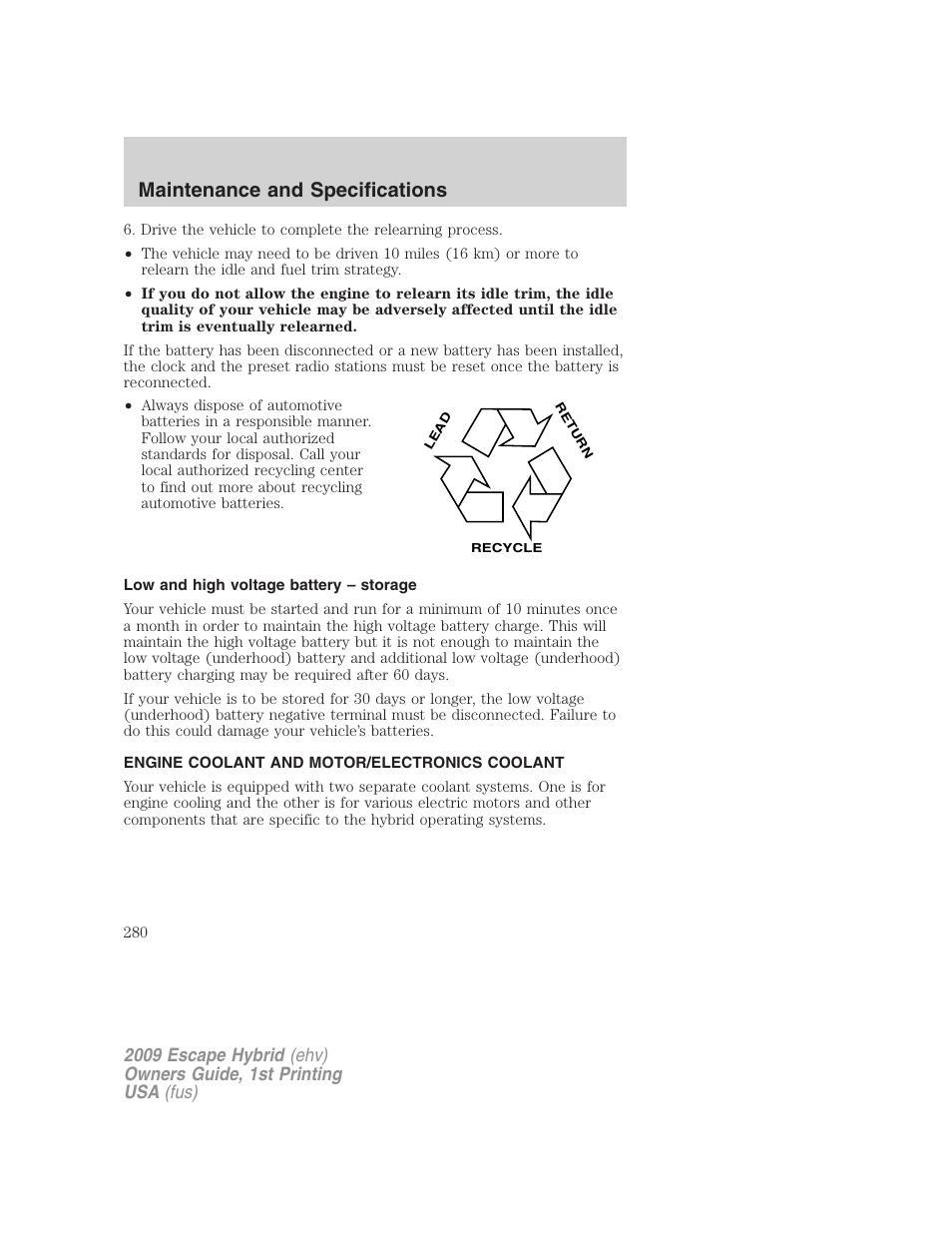 Low and high voltage battery – storage, Engine coolant and motor/electronics coolant, Maintenance and specifications | FORD 2009 Escape Hybrid v.1 User Manual | Page 280 / 333