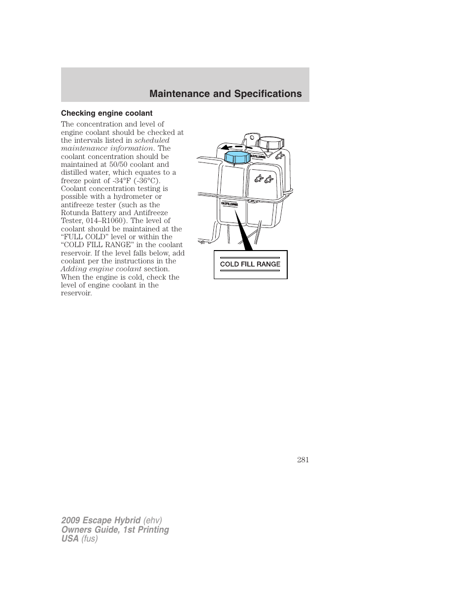 Checking engine coolant | FORD 2009 Escape Hybrid v.1 User Manual | Page 281 / 333