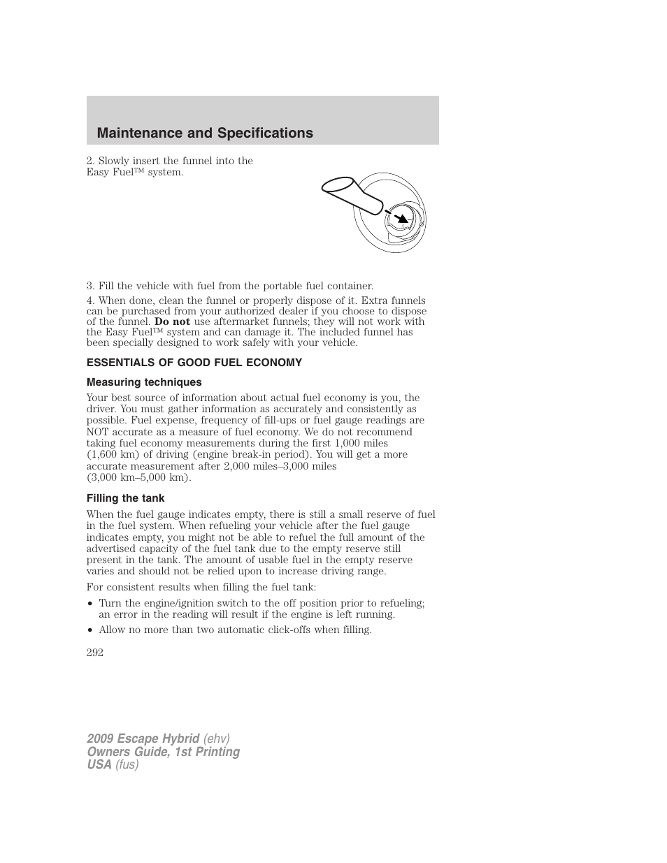 Essentials of good fuel economy, Measuring techniques, Filling the tank | Maintenance and specifications | FORD 2009 Escape Hybrid v.1 User Manual | Page 292 / 333