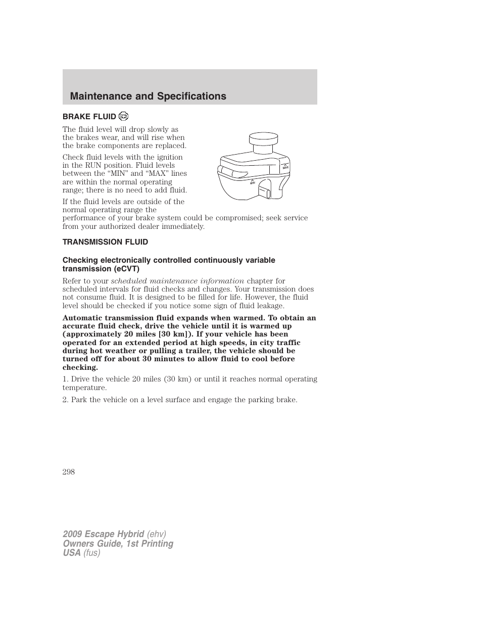 Brake fluid, Transmission fluid, Maintenance and specifications | FORD 2009 Escape Hybrid v.1 User Manual | Page 298 / 333