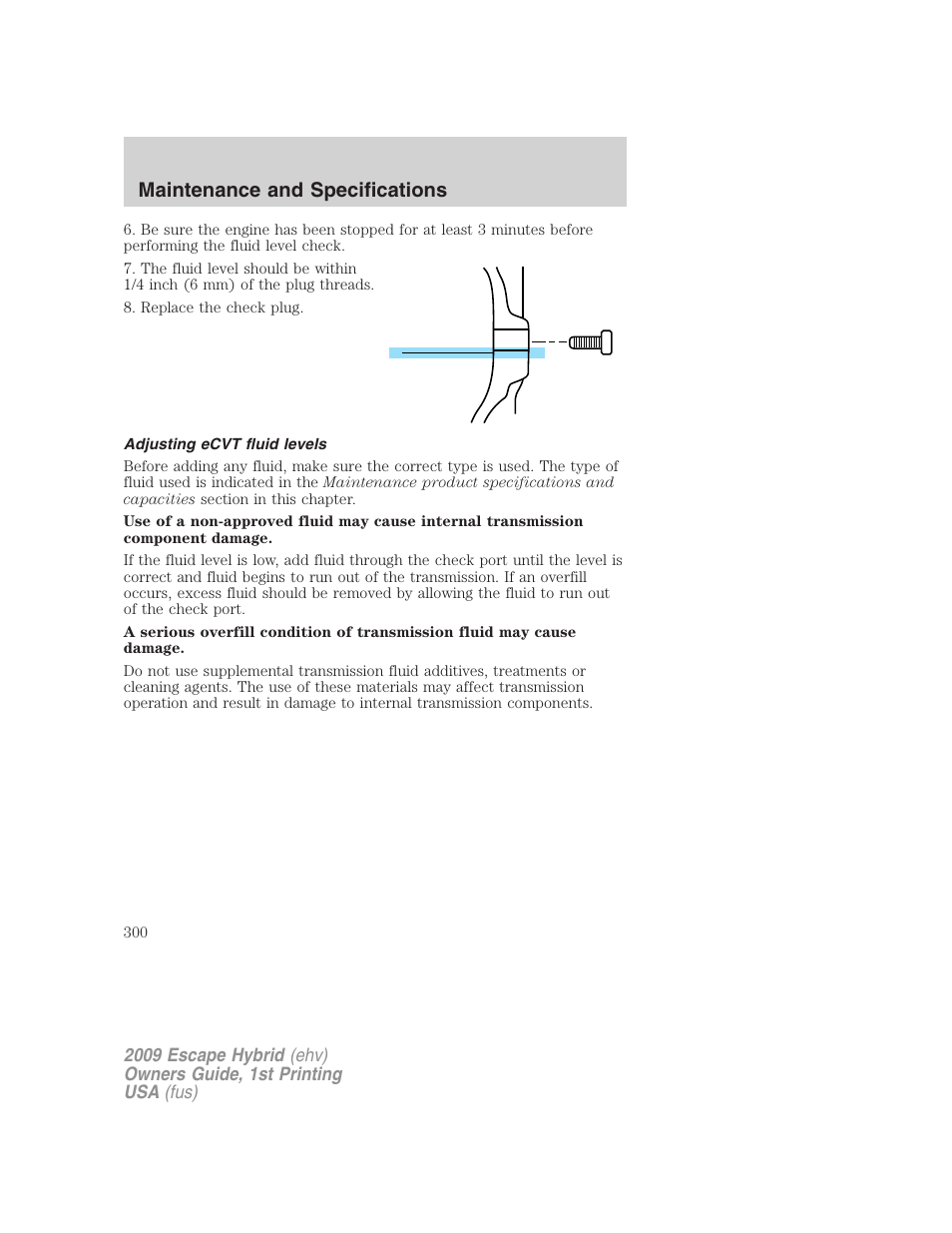 Adjusting ecvt fluid levels, Maintenance and specifications | FORD 2009 Escape Hybrid v.1 User Manual | Page 300 / 333