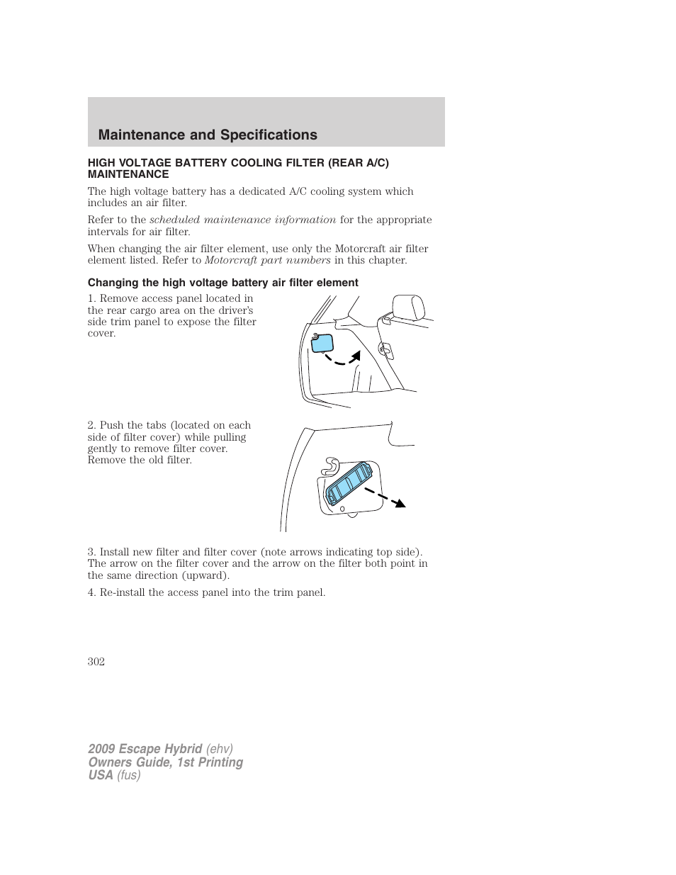 Maintenance and specifications | FORD 2009 Escape Hybrid v.1 User Manual | Page 302 / 333