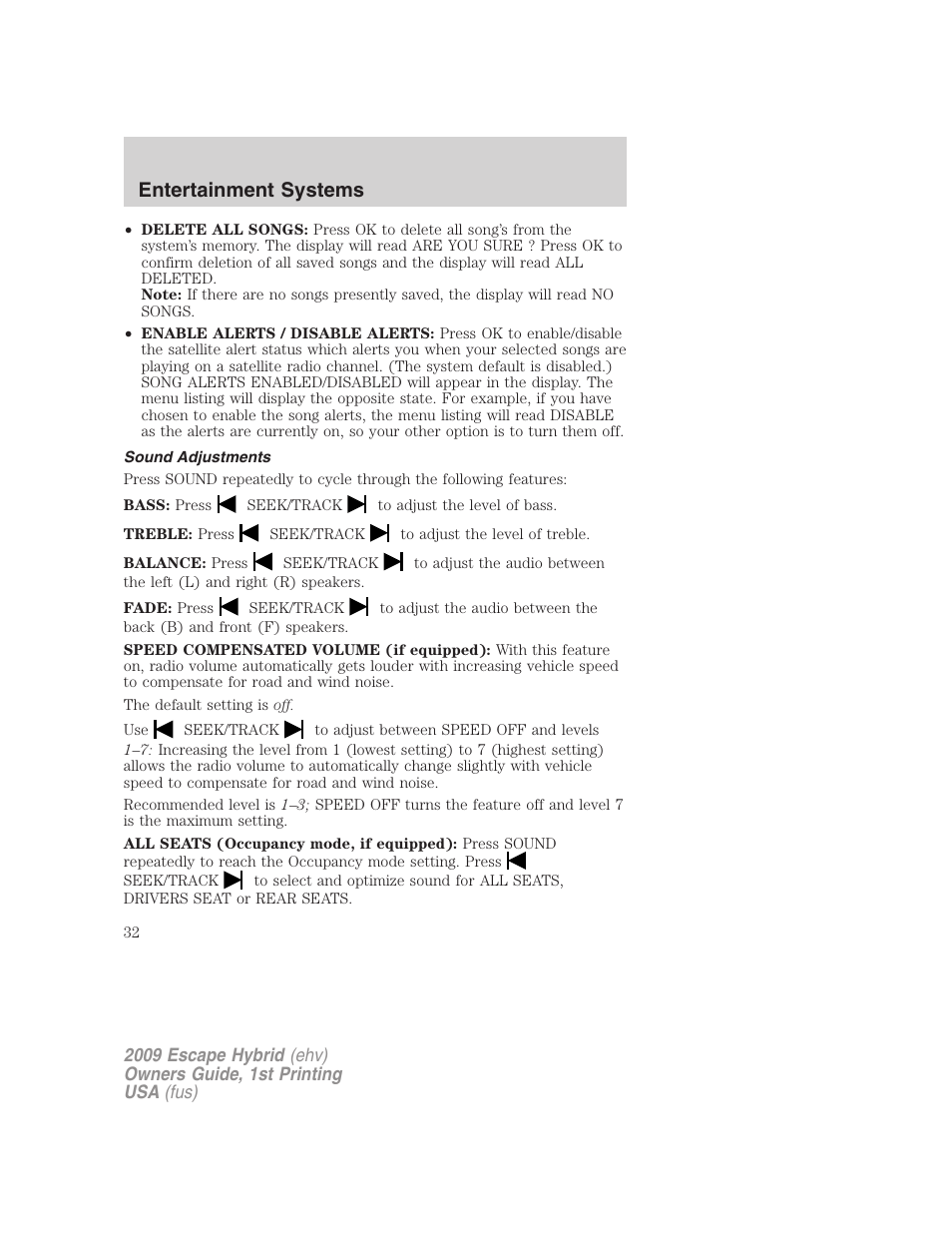 Sound adjustments, Entertainment systems | FORD 2009 Escape Hybrid v.1 User Manual | Page 32 / 333