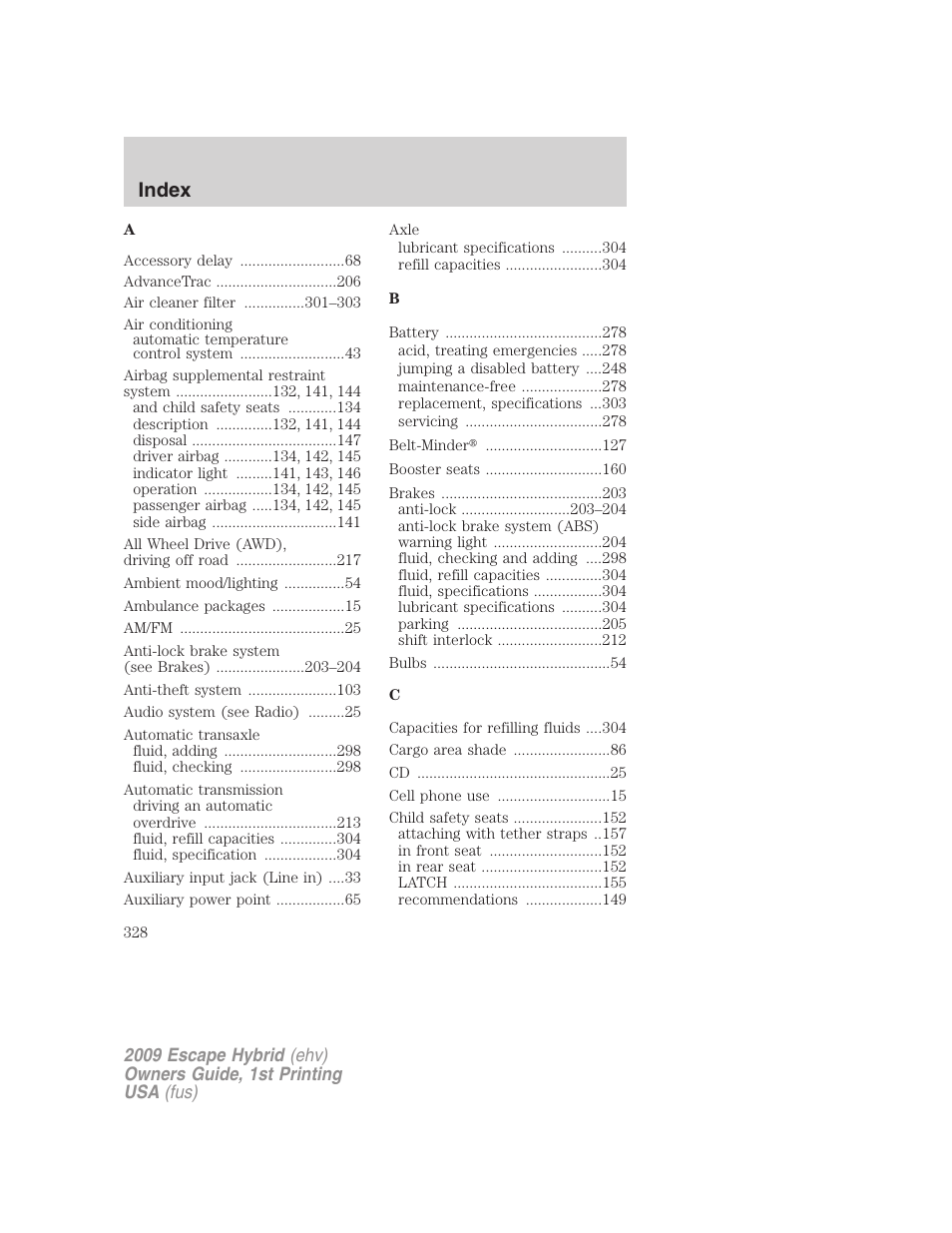 Index | FORD 2009 Escape Hybrid v.1 User Manual | Page 328 / 333