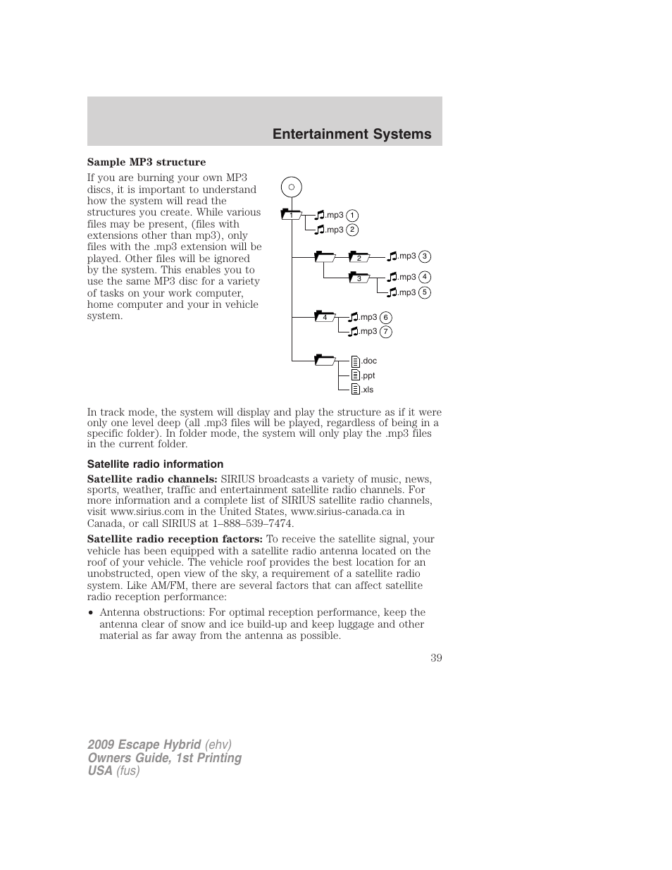 Satellite radio information, Entertainment systems | FORD 2009 Escape Hybrid v.1 User Manual | Page 39 / 333