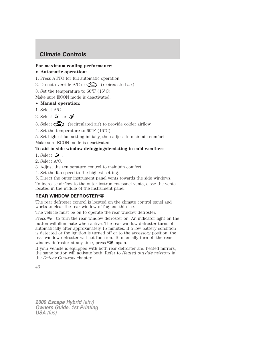 Rear window defroster, Climate controls | FORD 2009 Escape Hybrid v.1 User Manual | Page 46 / 333