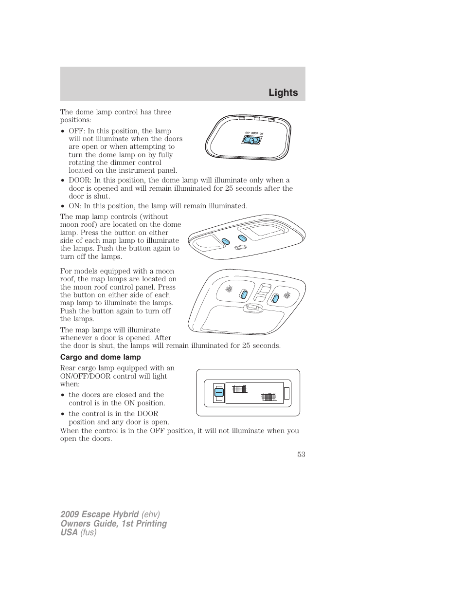 Cargo and dome lamp, Lights | FORD 2009 Escape Hybrid v.1 User Manual | Page 53 / 333