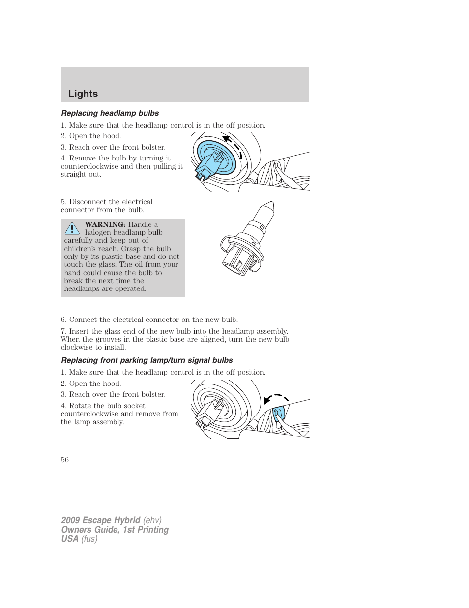 Replacing headlamp bulbs, Replacing front parking lamp/turn signal bulbs, Lights | FORD 2009 Escape Hybrid v.1 User Manual | Page 56 / 333