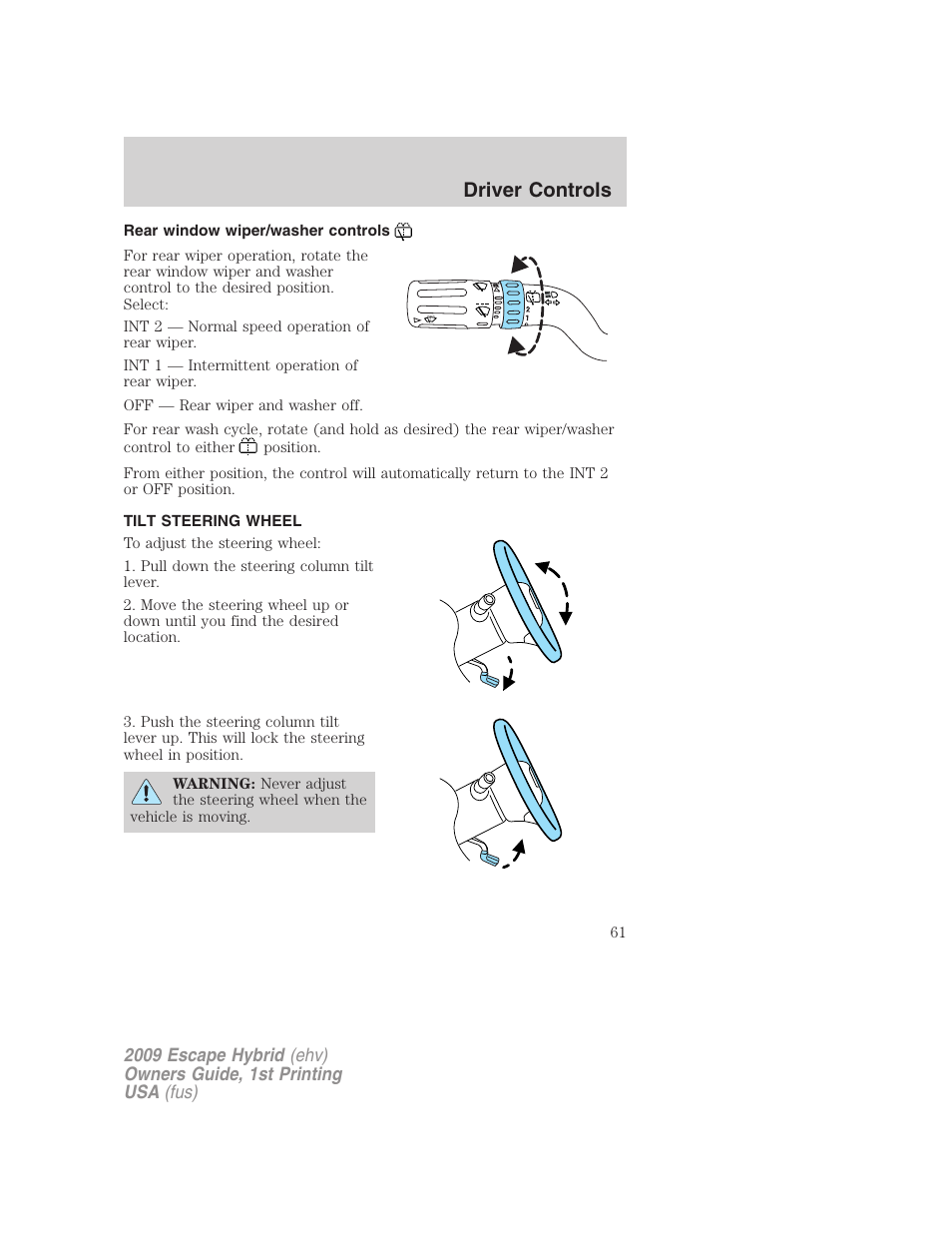 Rear window wiper/washer controls, Tilt steering wheel, Steering wheel adjustment | Driver controls | FORD 2009 Escape Hybrid v.1 User Manual | Page 61 / 333