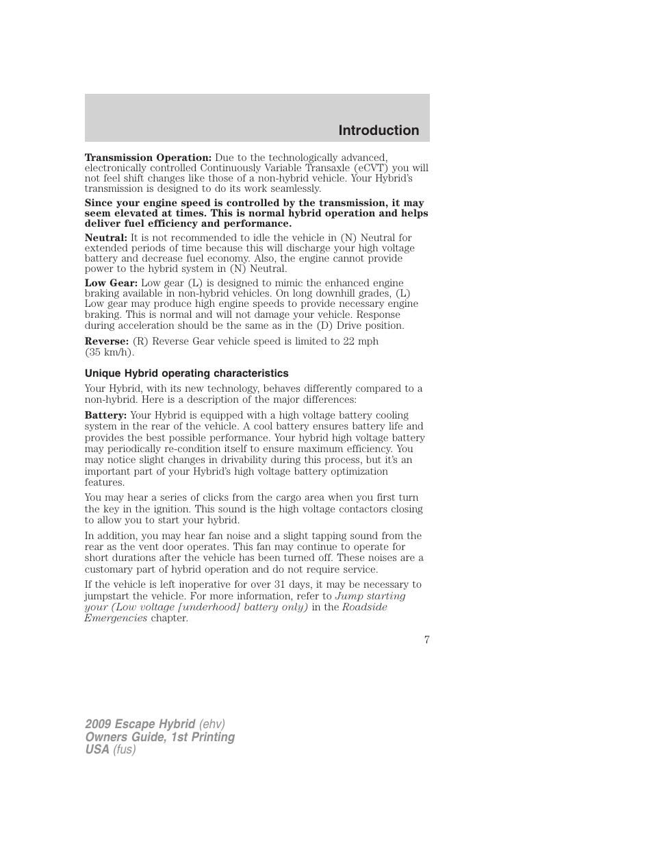 Unique hybrid operating characteristics, Introduction | FORD 2009 Escape Hybrid v.1 User Manual | Page 7 / 333