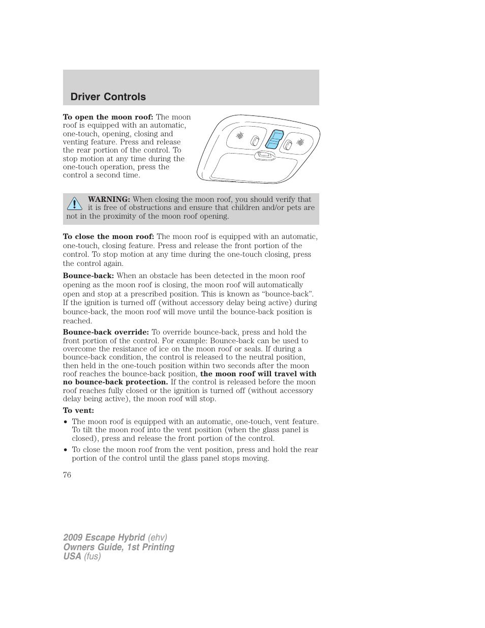 Driver controls | FORD 2009 Escape Hybrid v.1 User Manual | Page 76 / 333