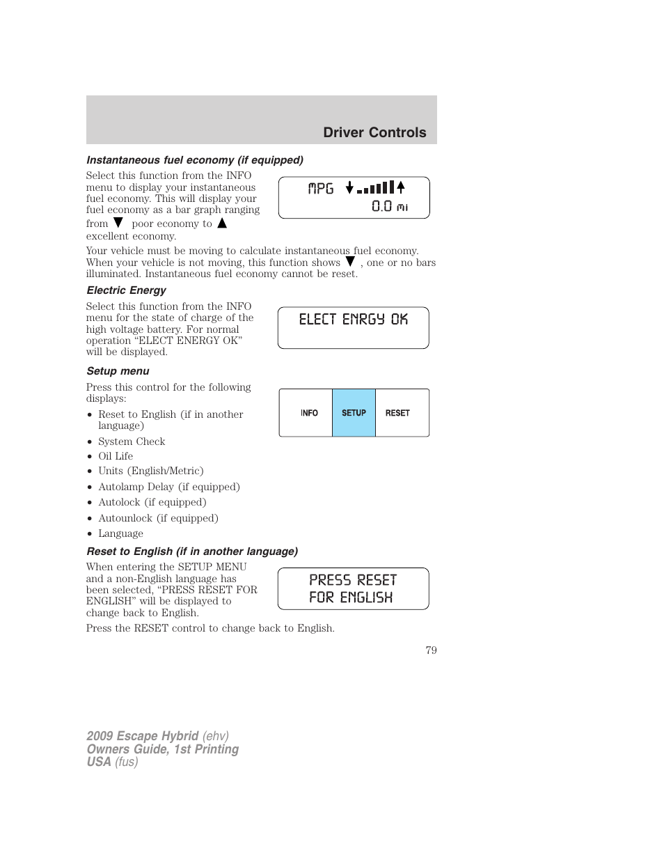 Instantaneous fuel economy (if equipped), Electric energy, Setup menu | Reset to english (if in another language), Driver controls | FORD 2009 Escape Hybrid v.1 User Manual | Page 79 / 333