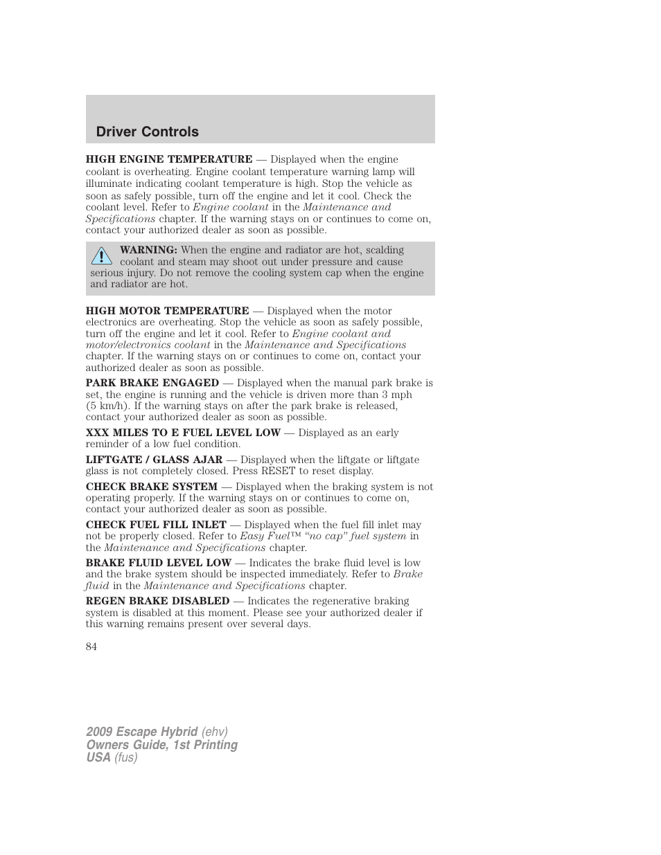 Driver controls | FORD 2009 Escape Hybrid v.1 User Manual | Page 84 / 333