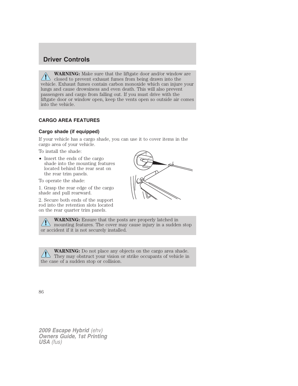 Cargo area features, Cargo shade (if equipped), Driver controls | FORD 2009 Escape Hybrid v.1 User Manual | Page 86 / 333