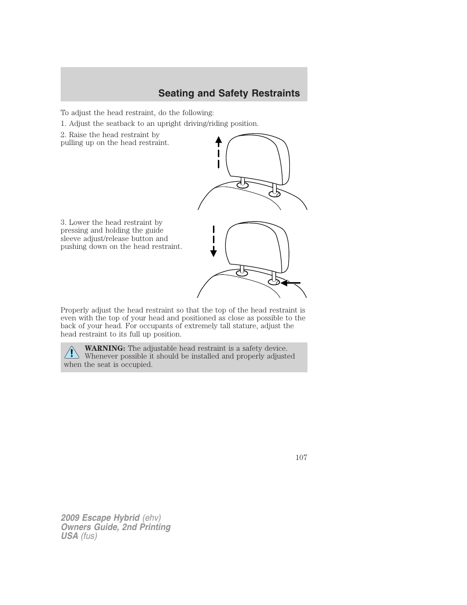 Seating and safety restraints | FORD 2009 Escape Hybrid v.2 User Manual | Page 107 / 332