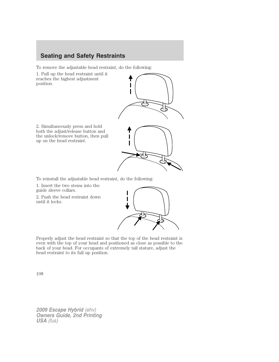 Seating and safety restraints | FORD 2009 Escape Hybrid v.2 User Manual | Page 108 / 332