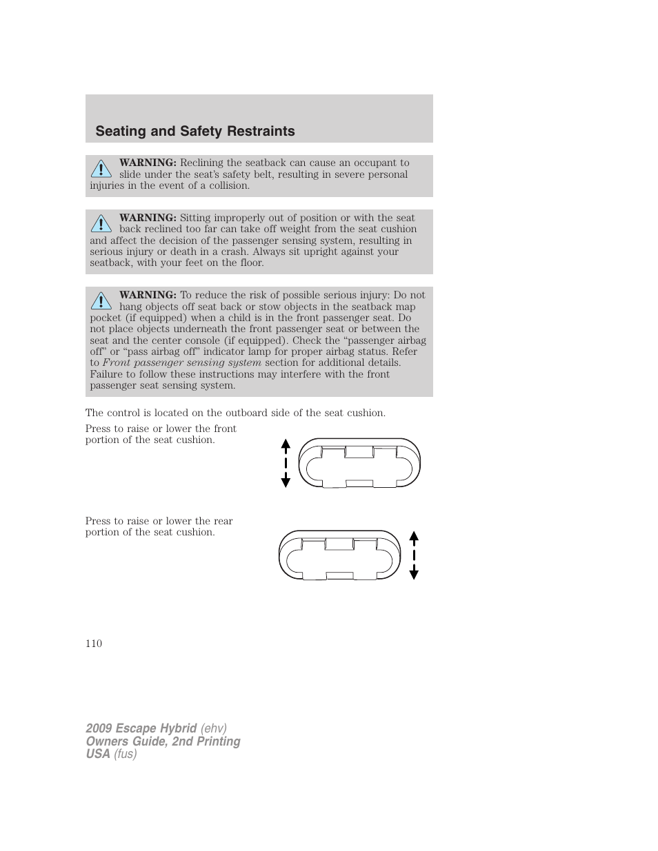 Seating and safety restraints | FORD 2009 Escape Hybrid v.2 User Manual | Page 110 / 332