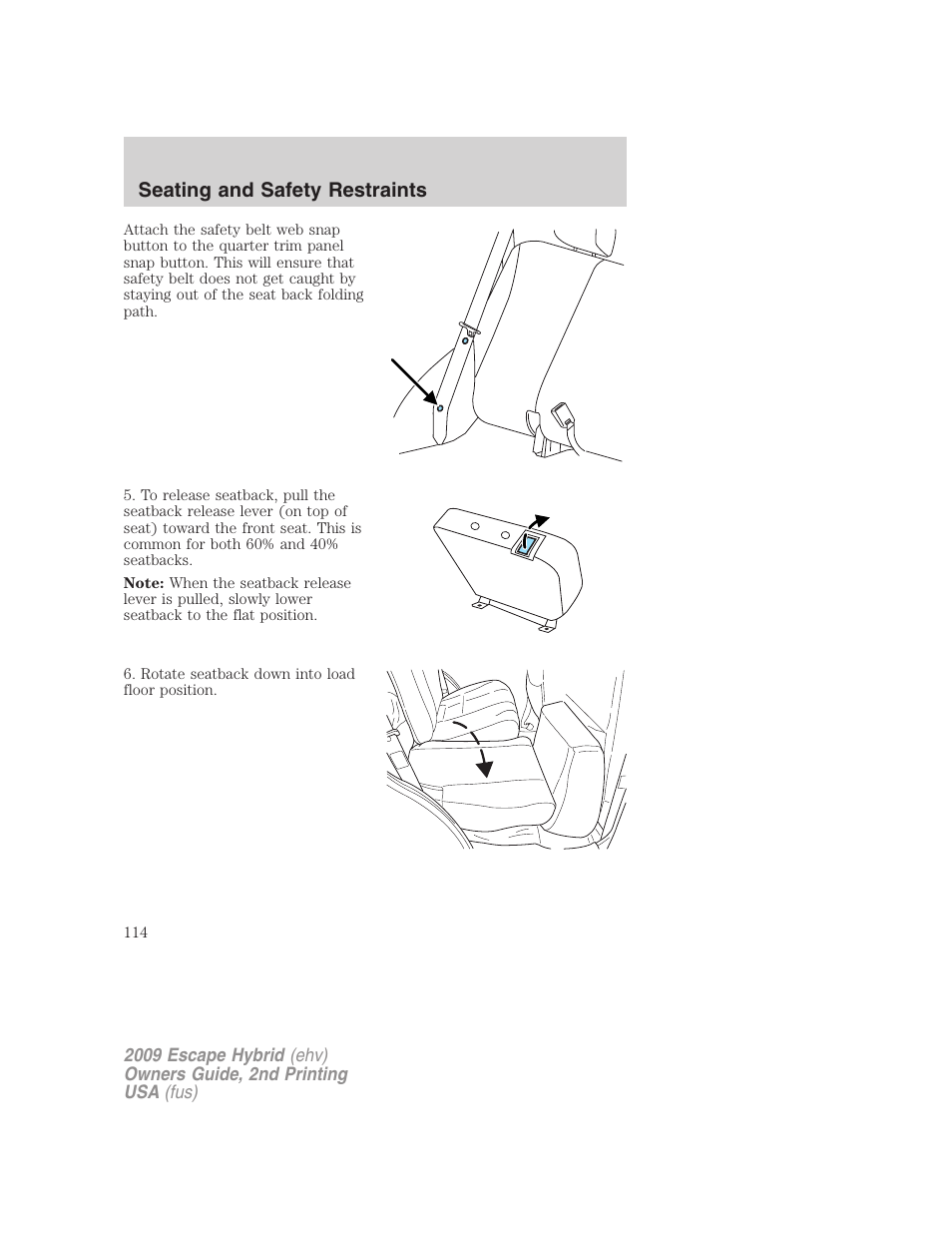 Seating and safety restraints | FORD 2009 Escape Hybrid v.2 User Manual | Page 114 / 332