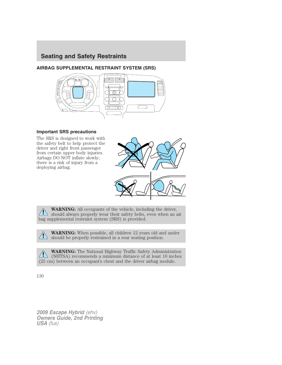 Airbag supplemental restraint system (srs), Important srs precautions, Airbags | Seating and safety restraints | FORD 2009 Escape Hybrid v.2 User Manual | Page 130 / 332