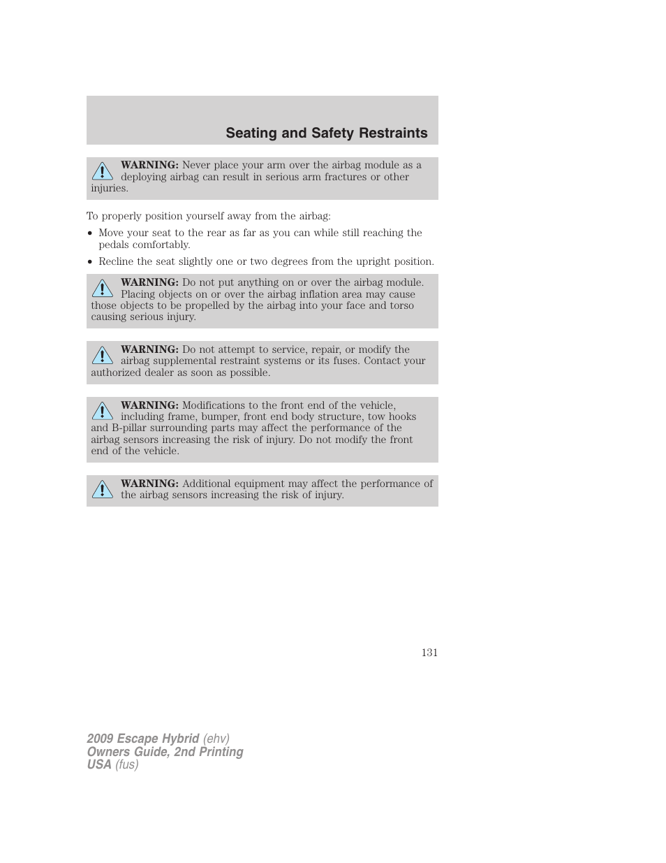 Seating and safety restraints | FORD 2009 Escape Hybrid v.2 User Manual | Page 131 / 332