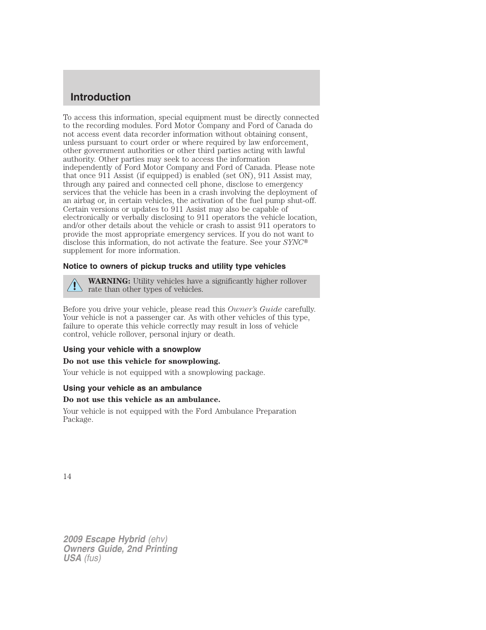 Using your vehicle with a snowplow, Using your vehicle as an ambulance, Introduction | FORD 2009 Escape Hybrid v.2 User Manual | Page 14 / 332
