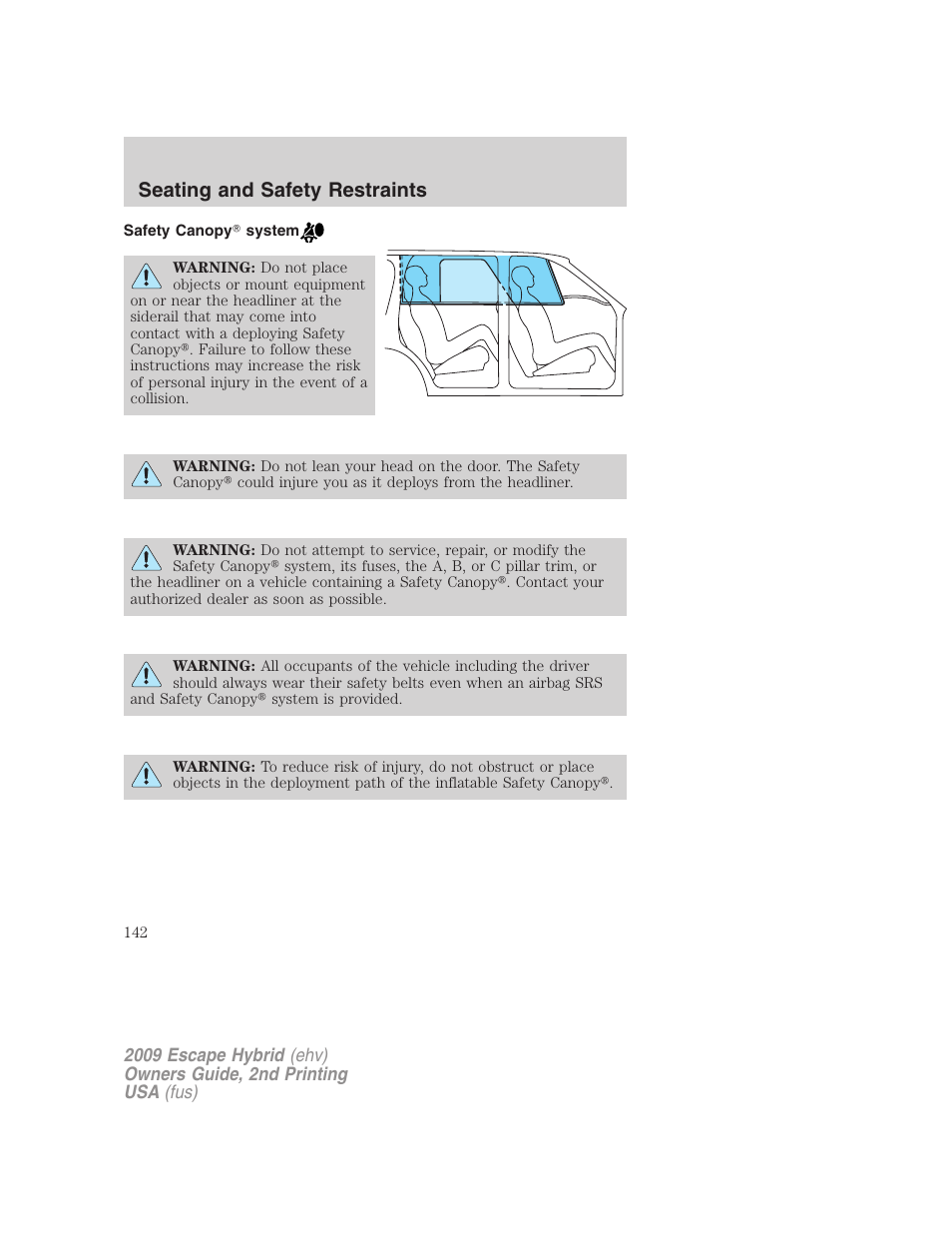 Safety canopy system, Seating and safety restraints | FORD 2009 Escape Hybrid v.2 User Manual | Page 142 / 332