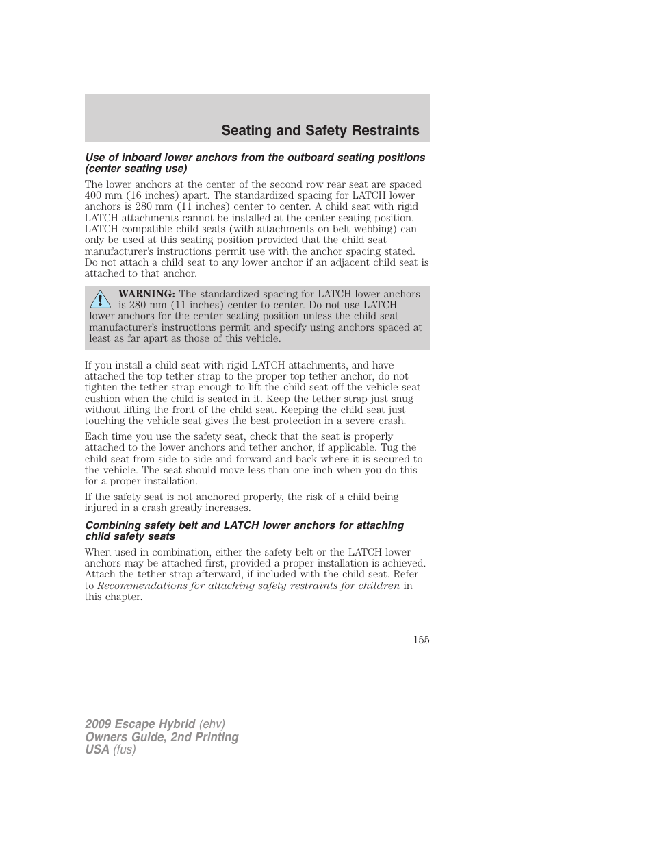 Seating and safety restraints | FORD 2009 Escape Hybrid v.2 User Manual | Page 155 / 332