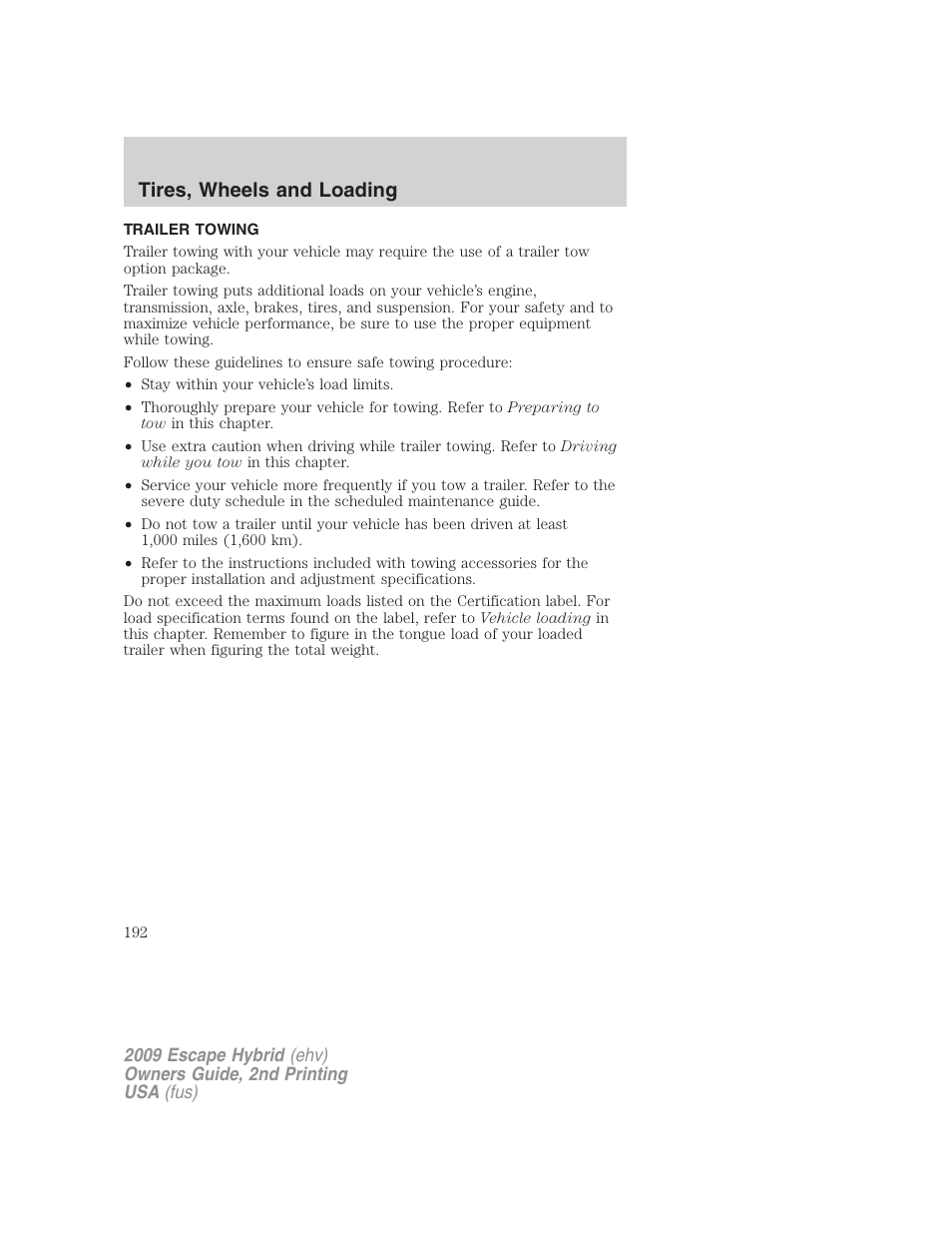 Trailer towing, Tires, wheels and loading | FORD 2009 Escape Hybrid v.2 User Manual | Page 192 / 332