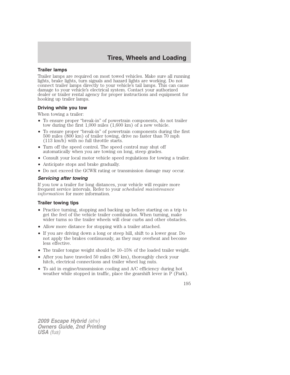 Trailer lamps, Driving while you tow, Servicing after towing | Trailer towing tips, Tires, wheels and loading | FORD 2009 Escape Hybrid v.2 User Manual | Page 195 / 332