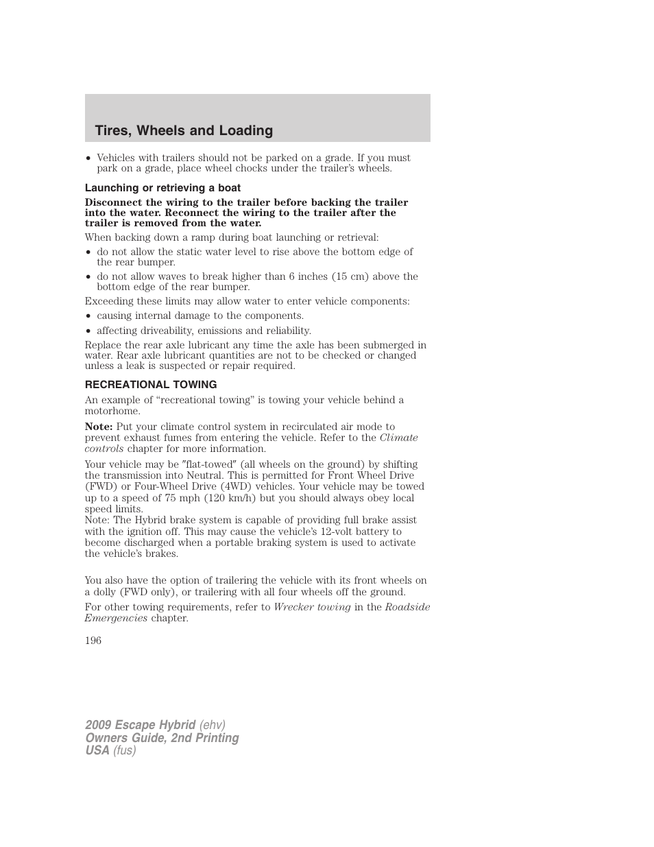 Launching or retrieving a boat, Recreational towing, Tires, wheels and loading | FORD 2009 Escape Hybrid v.2 User Manual | Page 196 / 332
