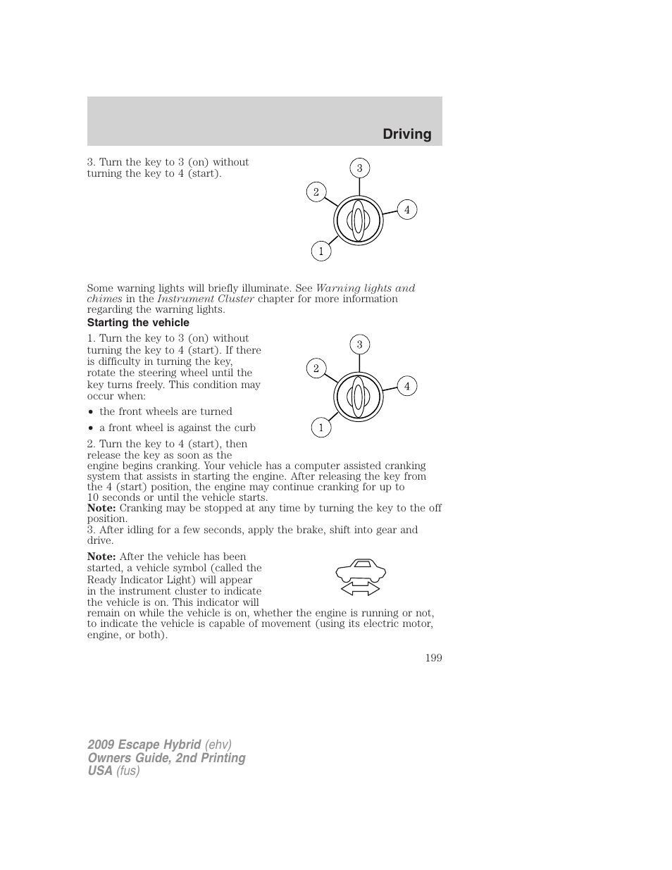 Starting the vehicle, Driving | FORD 2009 Escape Hybrid v.2 User Manual | Page 199 / 332