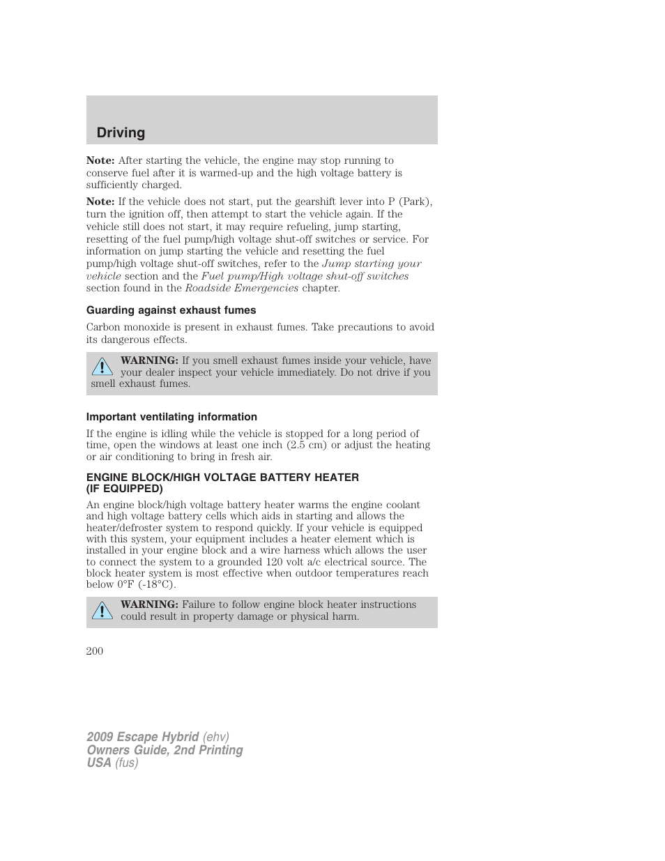 Guarding against exhaust fumes, Important ventilating information, Driving | FORD 2009 Escape Hybrid v.2 User Manual | Page 200 / 332