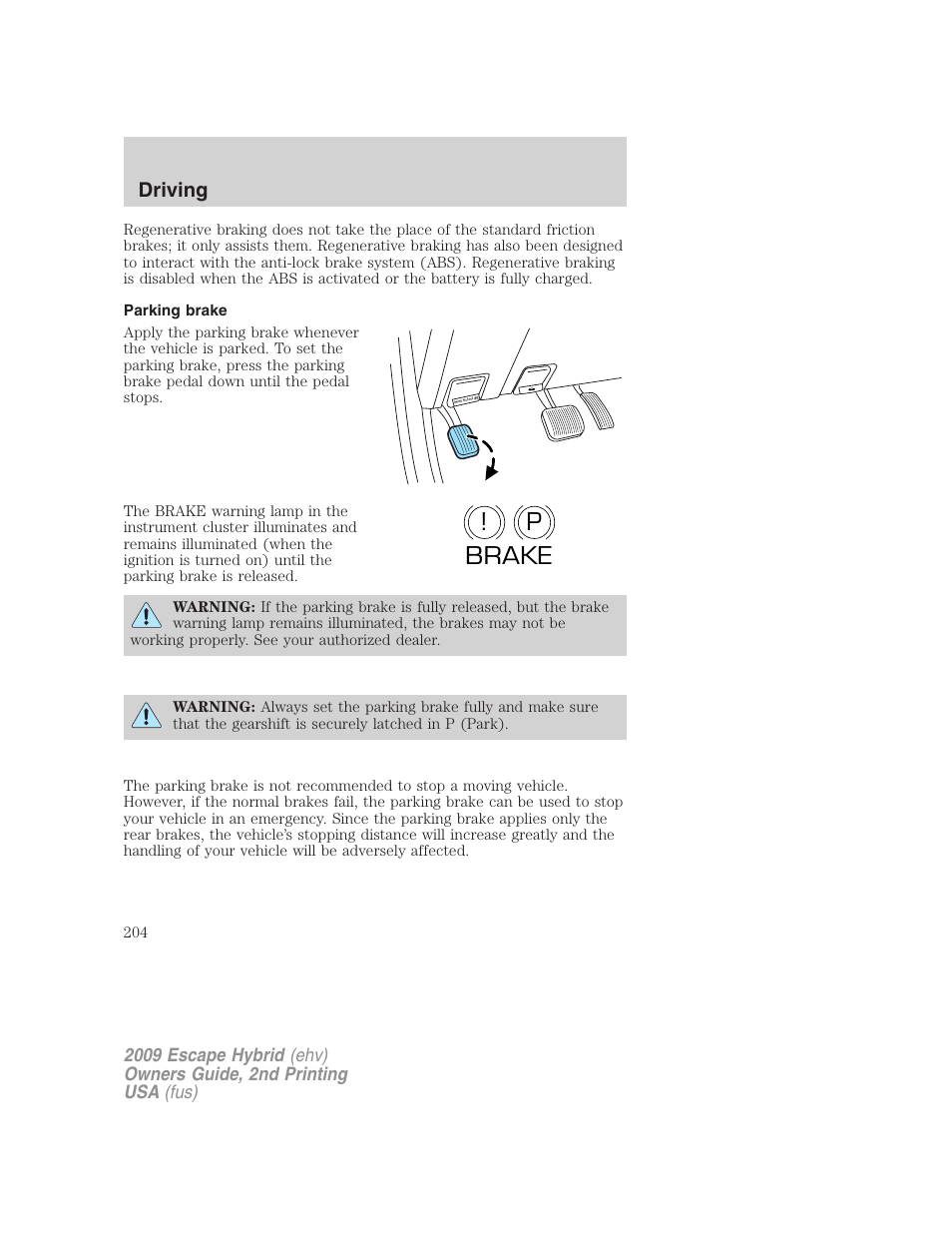 Parking brake, P! brake, Driving | FORD 2009 Escape Hybrid v.2 User Manual | Page 204 / 332
