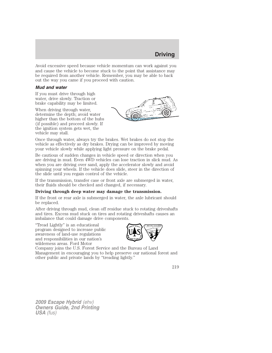 Mud and water, Driving | FORD 2009 Escape Hybrid v.2 User Manual | Page 219 / 332