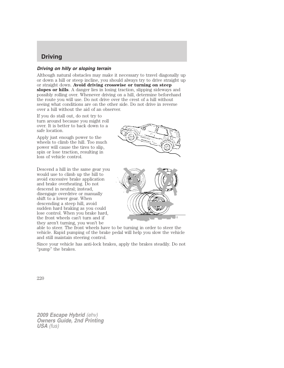 Driving on hilly or sloping terrain, Driving | FORD 2009 Escape Hybrid v.2 User Manual | Page 220 / 332