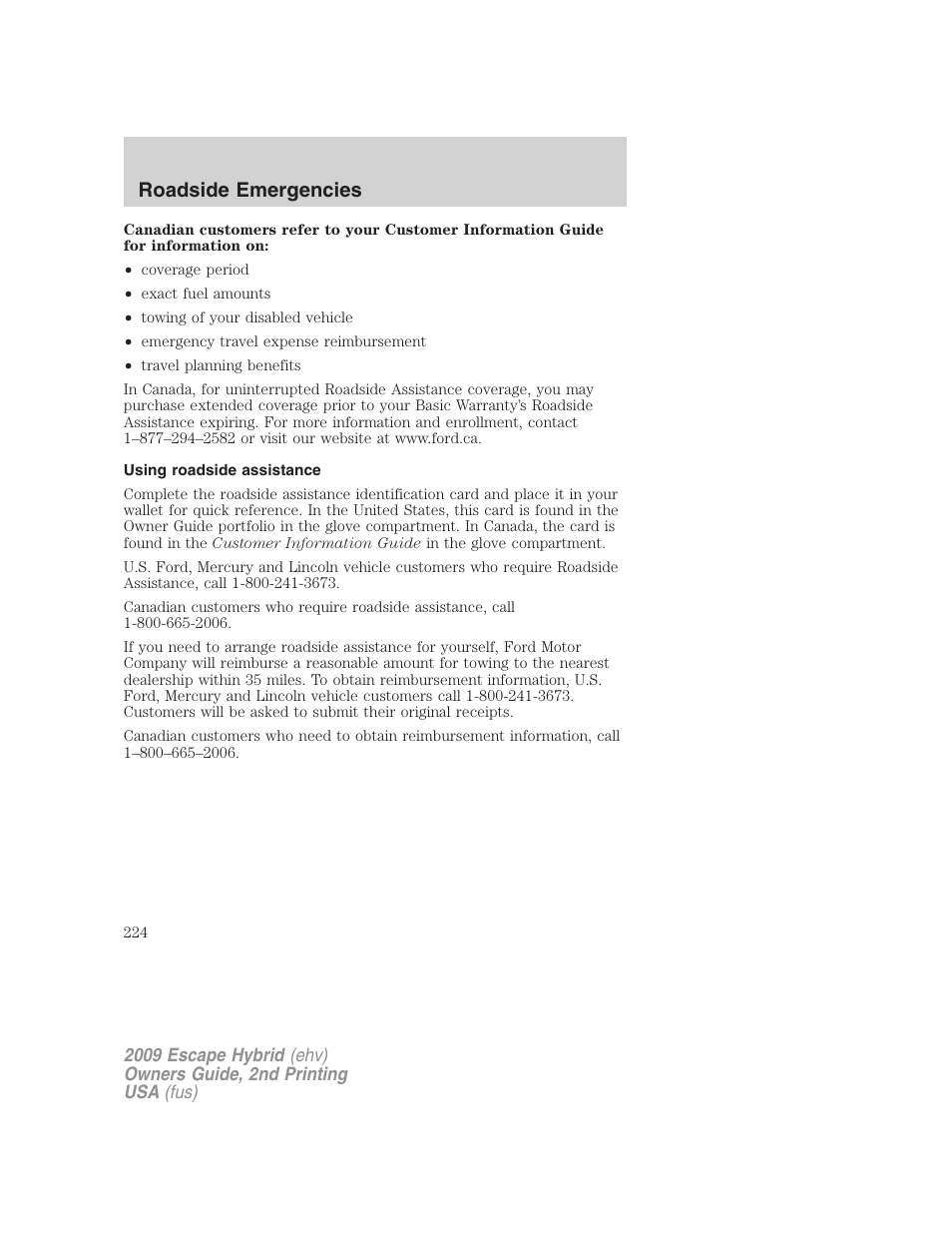 Using roadside assistance, Roadside emergencies | FORD 2009 Escape Hybrid v.2 User Manual | Page 224 / 332