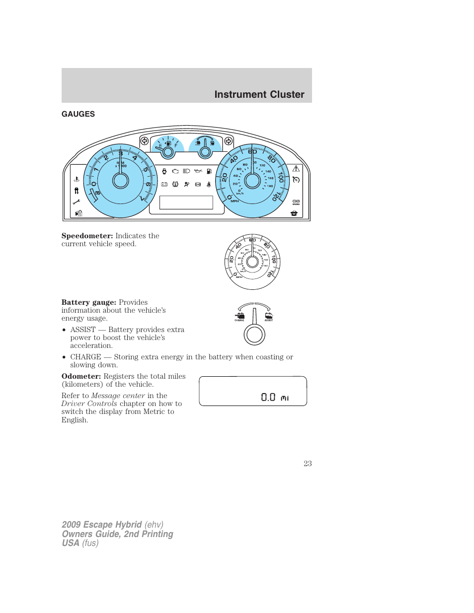 Gauges, Instrument cluster | FORD 2009 Escape Hybrid v.2 User Manual | Page 23 / 332