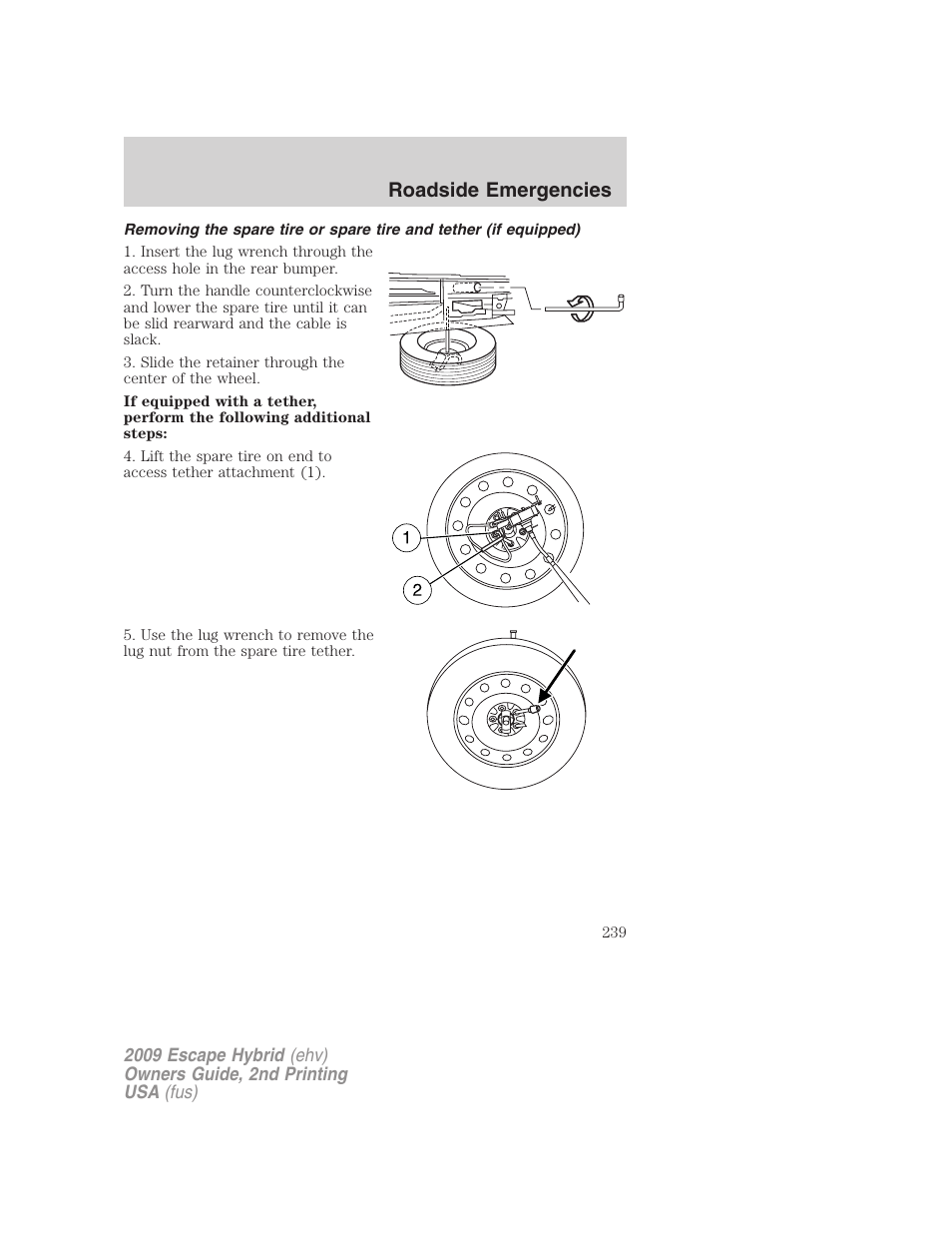 Roadside emergencies | FORD 2009 Escape Hybrid v.2 User Manual | Page 239 / 332